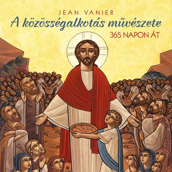 Jean Vanier: A közösségalkotás művészete