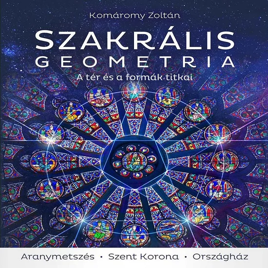 Komáromy Zoltán: Szakrális geometria