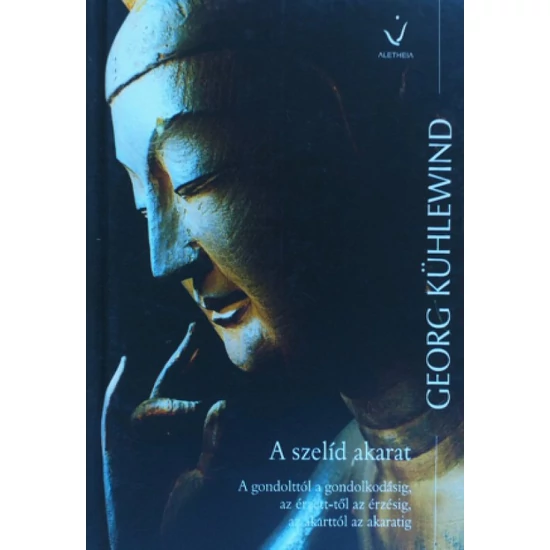 Georg Kühlewind: A szelíd akarat