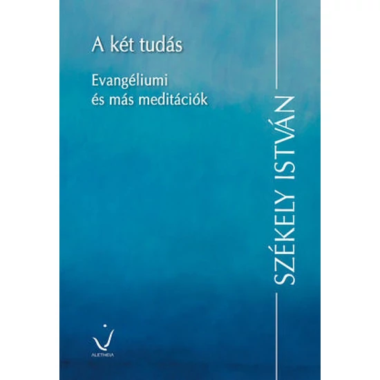 Székely István: A két tudás