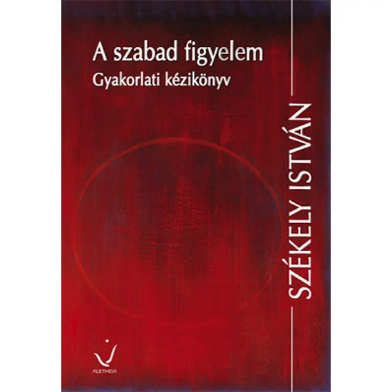 Székely István: A szabad figyelem