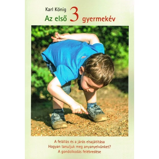 Karl König: Az első három gyermekév