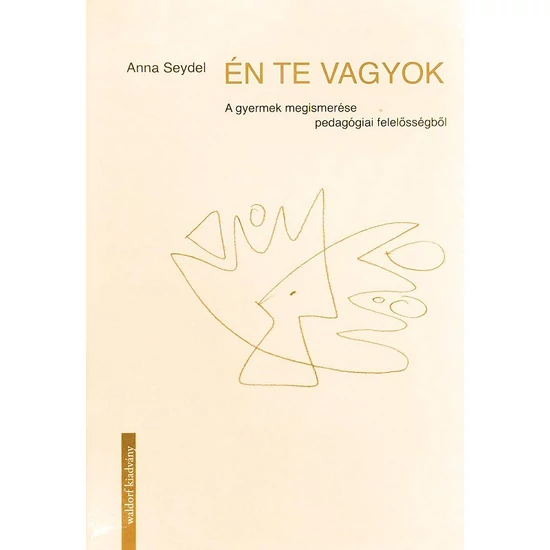 Anna Seydel: Én Te vagyok