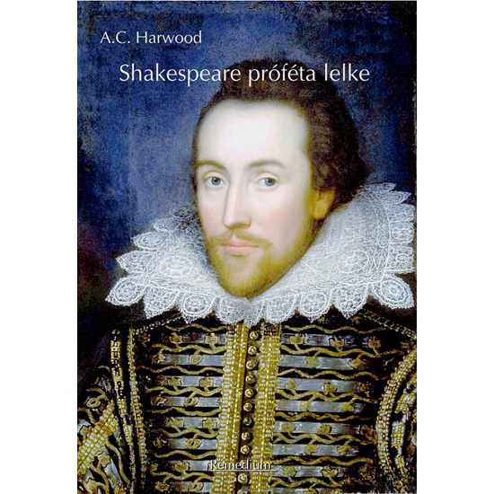 A.C. Harwood: Shakespeare próféta lelke