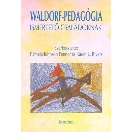 Fenner–Rivers: Waldorf pedagógia, Ismertető családoknakl