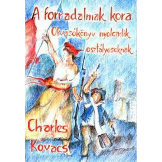 Charles Kovacs: Forradalmak kora