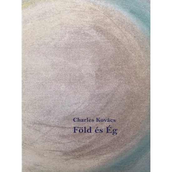 Charles Kovacs: Föld és ég