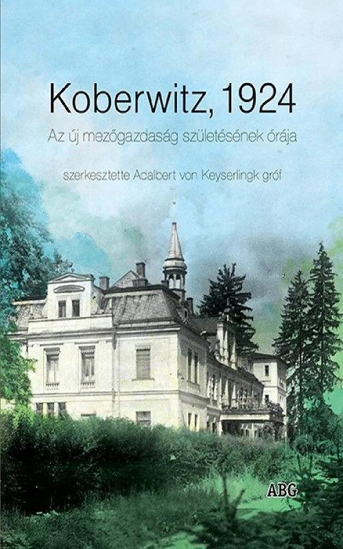 Koberwitz, 1924 (szerk. Adalbert von Keyserlingk gróf)