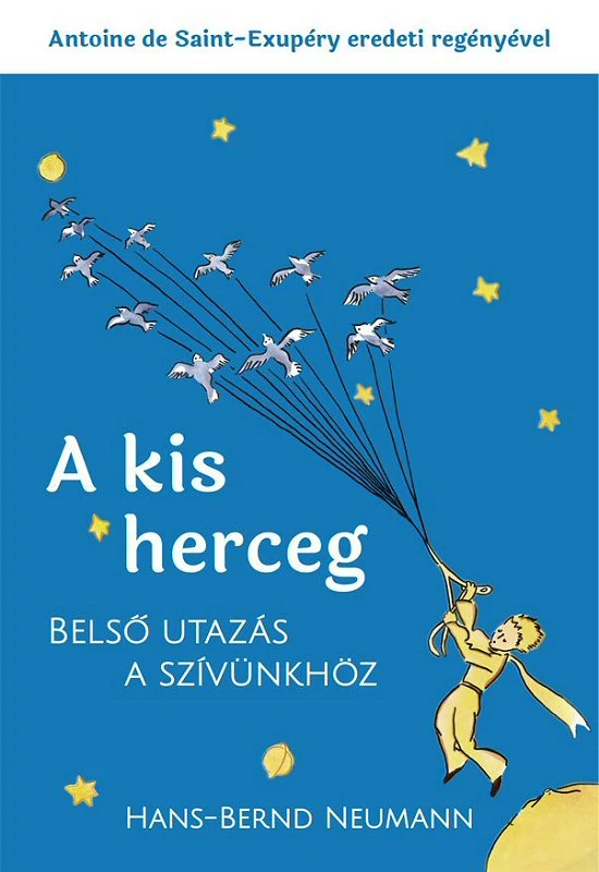 A kis herceg – belső utazás a szívünkhöz