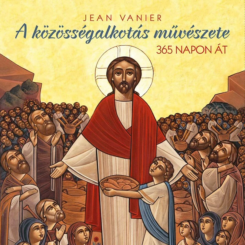 Jean Vanier: A közösségalkotás művészete