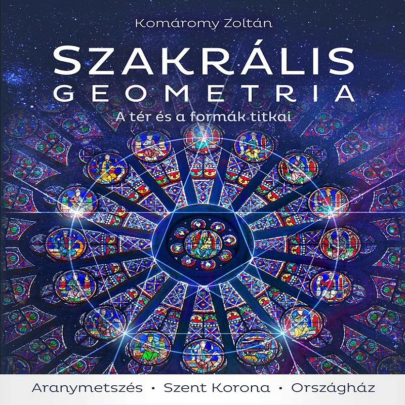 Komáromy Zoltán: Szakrális geometria