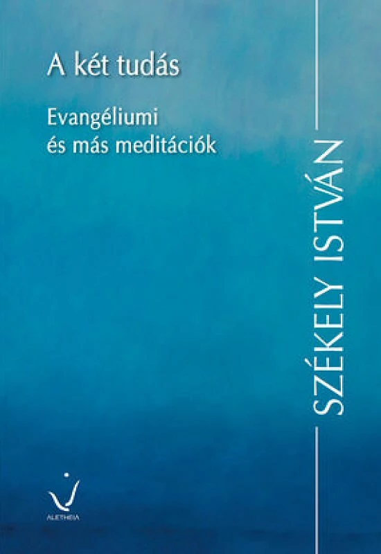 Székely István: A két tudás
