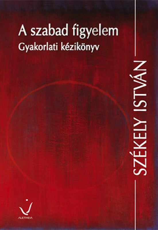 Székely István: A szabad figyelem
