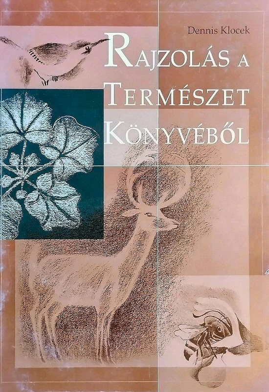 Dennis Klocek: Rajzolás a természet könyvéből