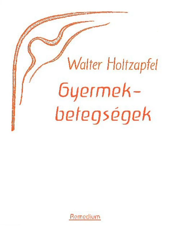 Walter Holtzapfel: Gyermekbetegségek