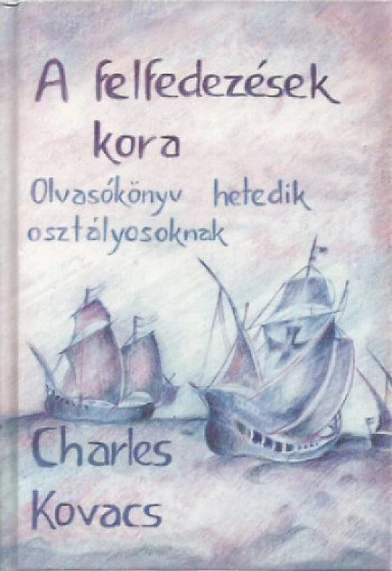 Charles Kovacs: Felfedezések kora